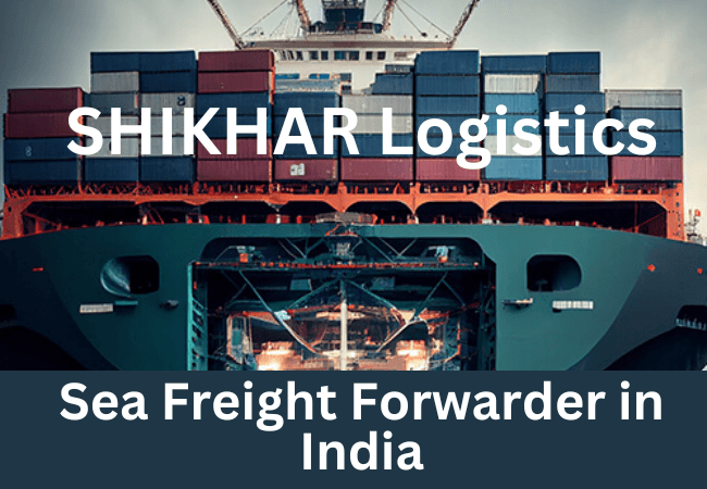 Sea Freight Forwarder in India