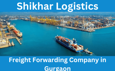 Freight Forwarding Company in Gurgaon – Shikhar Logistics