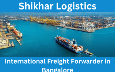 International Freight Forwarder in Bangalore – Shikhar Logistics