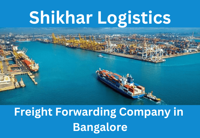 Freight Forwarding Company in Bangalore