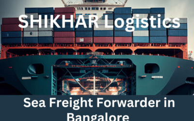 SHIKHAR Logistics: Top Sea Freight Forwarders in Bangalore