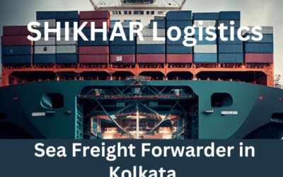 SHIKHAR Logistics: Top Sea Freight Forwarders in Kolkata